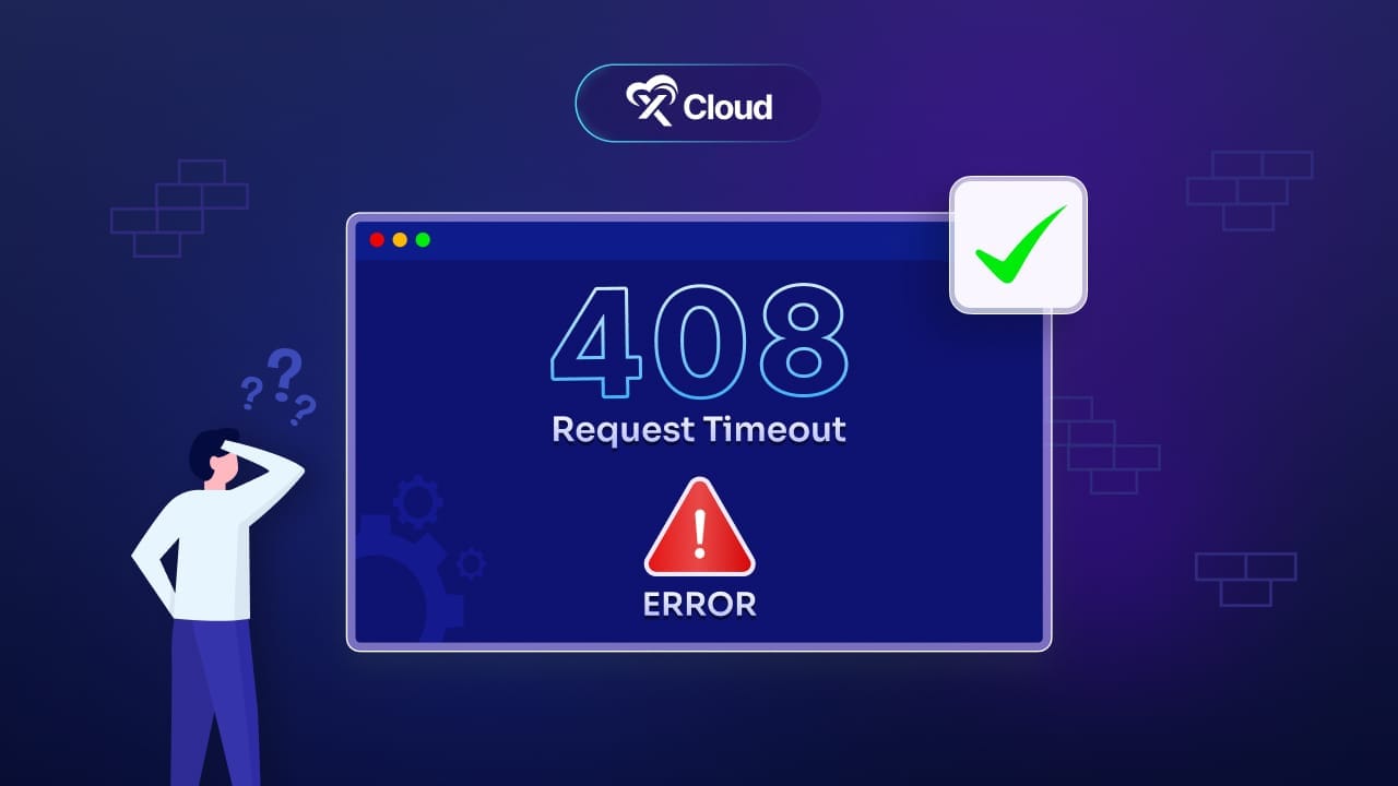 How to Fix the 408 Request Timeout Error: 7 Easy Ways