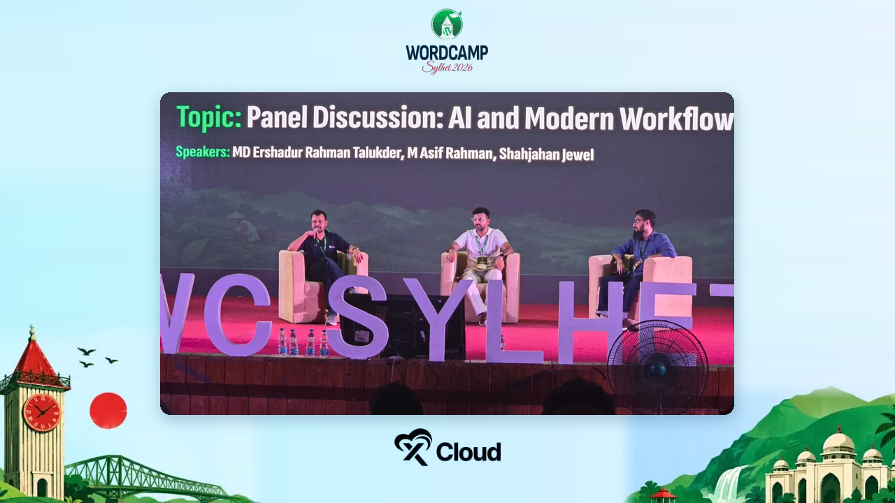 Panel discussion on AI and Modern Workflow with MD Ershadur Rahman Talukder, M Asif Rahman and Shahjahan Jewel on the WordCamp Sylhet stage