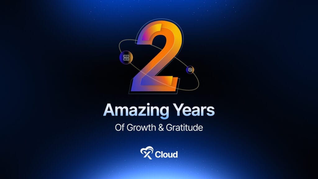 xCloud Turns 2: Celebrating Amazing Years of Growth & Gratitude